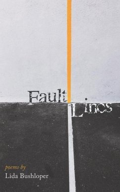 Fault Lines: poems - Bushloper, Lida