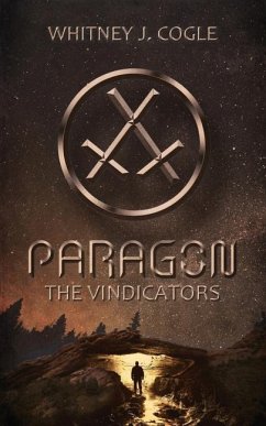 Paragon - The Vindicators - Cogle, Whitney J.