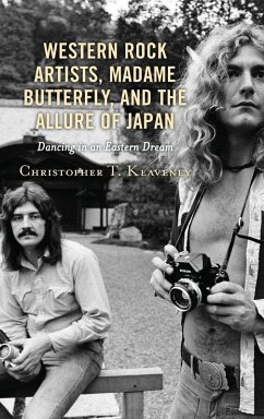 Western Rock Artists, Madame Butterfly, and the Allure of Japan - Keaveney, Christopher T.