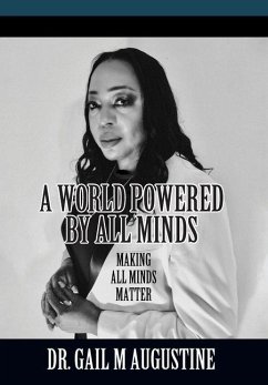 A World Powered by All Minds - Augustine, Gail M.