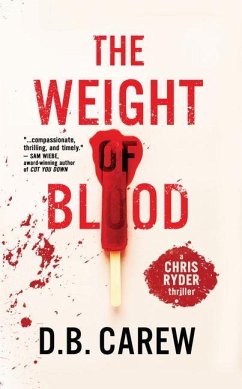 The Weight of Blood - Carew, D B