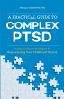 A Practical Guide to Complex PTSD - Bild 1