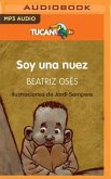 Soy Una Nuez (Narración En Castellano): Premio Edebé de Literatura Infantil 2018 (Premio Edebé)