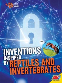 Inventions Inspired by Reptiles and Invertebrates - Miller, Tessa