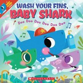 Wash Your Fins, Baby Shark (a Baby Shark Book)