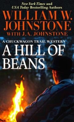 A Hill of Beans - Johnstone, William W.; Johnstone, J. A.