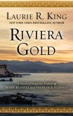 Riviera Gold: A Novel of Suspense Featuring Mary Russell and Sherlock Holmes