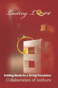 Lasting Love: Building Blocks for a Strong Foundation - Jefferson, Minister Anthony; Addison, Jasmine; Addison, Bryant