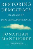 Restoring Democracy in an Age of Populists and Pestilence