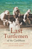 The Last Turtlemen of the Caribbean