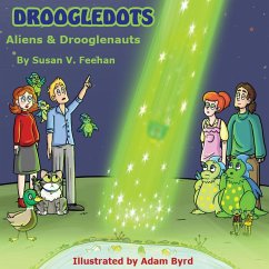 Droogledots - Aliens & Drooglenauts - Feehan, Susan V.