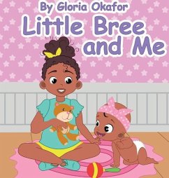 Little Bree and Me - Okafor, Gloria