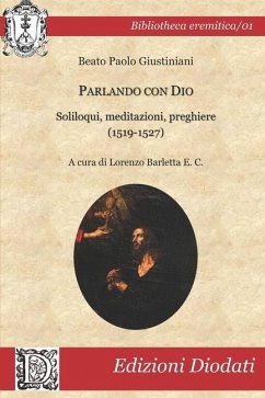 Cover Parlando con Dio: Soliloqui, meditazioni, preghiere (1519-1527)