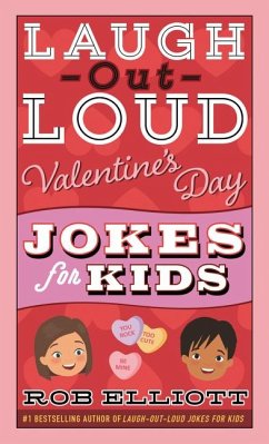 Laugh-Out-Loud Valentine's Day Jokes for Kids - Elliott, Rob