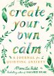Create Your Own Calm - Bild 1