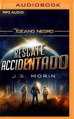 Rescate Accidentado: Misión 1 de la Serie Océano Negro - Morin, J. S.