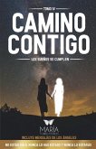 Camino Contigo: Los Sueños Se Cumplen