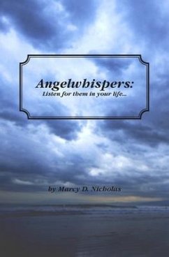 Angelwhispers: Listen for them in your life - Nicholas, Marcy D.