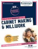 Cabinet Making & Millwork (Q-19): Passbooks Study Guide Volume 19