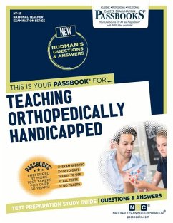 Teaching Orthopedically Handicapped (Nt-25): Passbooks Study Guide Volume 25 - National Learning Corporation