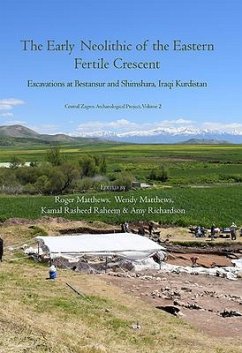 The Early Neolithic of the Eastern Fertile Crescent