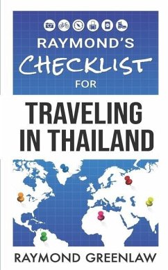 Raymond's Checklist for Traveling in Thailand - Greenlaw, Raymond
