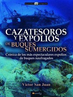 Cazatesoros Y Expolios de Buques Sumergidos - San Juan, Víctor