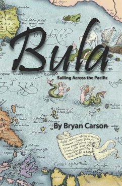 Bula: Sailing Across the Pacific - Carson, Bryan