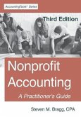 Nonprofit Accounting: Third Edition: A Practitioner's Guide