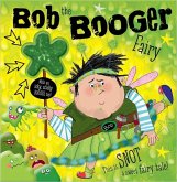 Bob the Booger Fairy