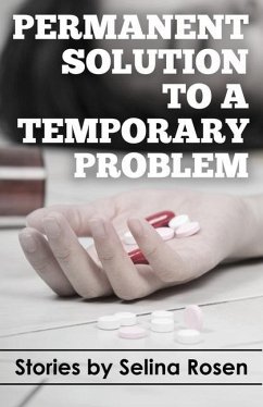 Permanent Solution to a Temporary Problem - Rosen, Selina