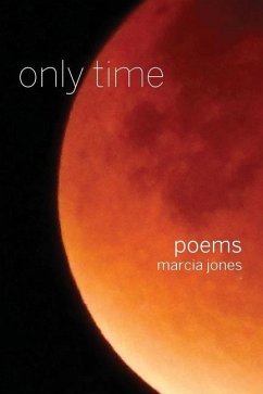 only time: poems - Jones, Marcia