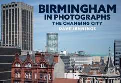 Birmingham in Photographs - Jennings, Dave