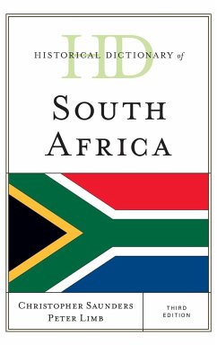 Historical Dictionary of South Africa, Third Edition - Saunders, Christopher; Limb, Peter, PhD