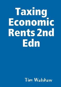 Taxing Economic Rents 2nd Edn - Walshaw, Tim