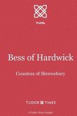 Bess of Hardwick: Countess of Shrewsbury