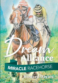 Miracle Racehorse Dream Alliance - Davies, Howard