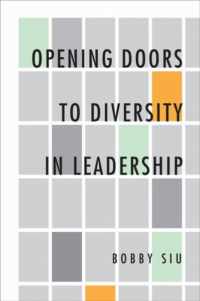 Opening Doors to Diversity in Leadership Opening Doors to Diversity in Leadership