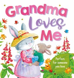 Grandma Loves Me: Padded Board Book - Igloobooks