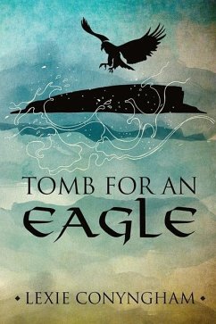 Tomb for an Eagle - Conyngham, Lexie