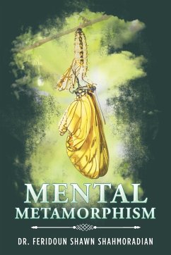 Mental Metamorphism - Shahmoradian, Feridoun Shawn