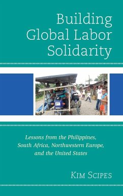 Building Global Labor Solidarity - Scipes, Kim