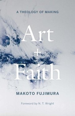 Art and Faith - Fujimura, Makoto
