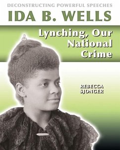 Ida B. Wells: Lynching, Our National Crime - Sjonger, Rebecca