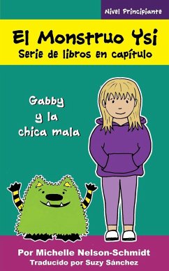 El Monstruo Ysi Serie de libros en capítulo - Nelson-Schmidt, Michelle