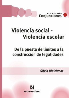 Violencia social, violencia escolar (eBook, ePUB) - Bleichmar, Silvia