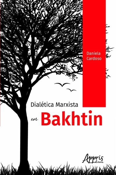 Dialética Marxista em Bakhtin (eBook, ePUB) Dialética Marxista em Bakhtin (eBook, ePUB)