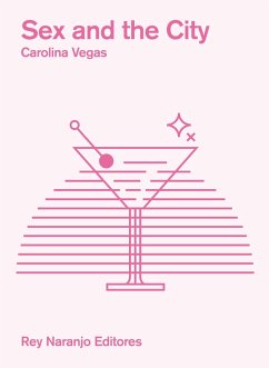 Sex and the City (eBook, ePUB) - Vegas, Carolina