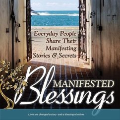 Manifested Blessings (eBook, ePUB) - Richardson Schroeder, Judith; Ananda Shakti, Mary; Gagliardi, Cathy