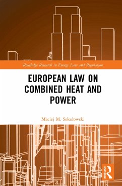 European Law on Combined Heat and Power - Sokolowski, Maciej M